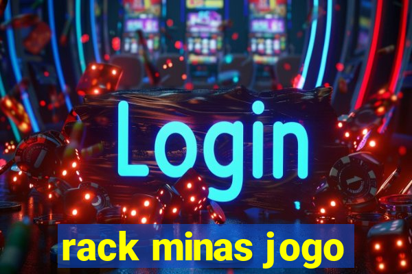 rack minas jogo